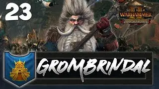 THORGRIM'S FURY! Total War: Warhammer 2 - Dwarf Mortal Empires Campaign - Grombrindal #23
