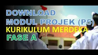 Download Modul Projek P5 Kurikulum Merdeka SD Fase A dan B