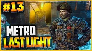 METRO: LAST LIGHT REDUX Прохождение #13 - ФИНАЛ