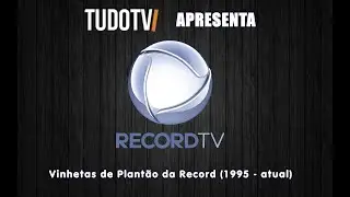 Cronologia #10: Vinhetas de Plantão da Rede Record (1995 - atual)