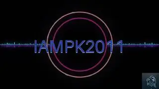 IAMPK2011 INTRO FOR YOUTUBE AND TWITCH VIDEOS ✓