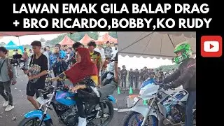 LAWAN EMAK GILA BALAP DRAG
