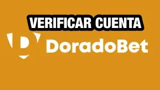 CÓMO VERIFICAR CUENTA EN DORADO BET .