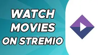 How to Watch Movies on Stremio (2024 Guide)