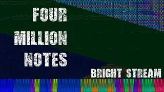 [Black MIDI] Bright Stream - Mizuki Nana - 4.1 Million Notes