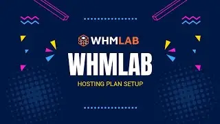 WHMLAB Hosting Plan Setup | How To Create Hosting Plan In Whmlab | Vps Dedicated Plan Setup