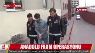 Anadolu Farm'a operasyon! Gözaltına alındılar