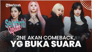 2NE1 Dikabarkan Akan Comeback, YG Entertainment Buka Suara