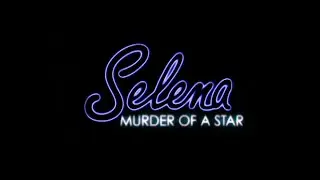 Selena :  El asesinato de una estrella