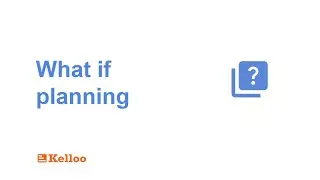 What if planning in Kelloo | Tutorial