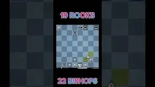 22 BISHOPS VS 19 ROOKS.