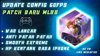 Update Config ML Super 60 Fps Anti Lag - Smooth Rasa Iphone + Ping Booster Baru | PROJECT ALL STAR