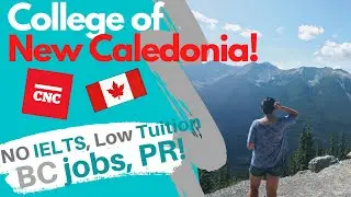 College of New Caledonia|How to Apply|Affordable School in Canada - International students in Canada