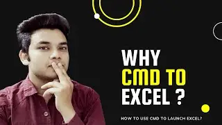 How, When & Why to Launch Excel from Command Prompt? - Launch Excel from CMD - CMD to Excel Benefits