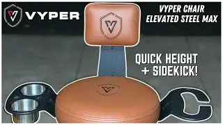 Vyper Chair Review: Elevated Steel Max with Quick Height and Sidekick..worth it?