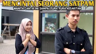 ADIK BOS KAYA INI MENCINTAI SEORANG SATPAM YANG BARU PERTAMA KALI KERJA HINGGA DIA PURA PURA SAKIT