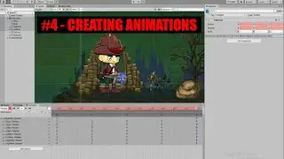 Creating Animations For 2d Character In Unity #4 | Complete 2D Platformer in Unity