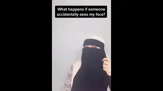 What happens if someone accidentally sees a Muslim girl's face? 