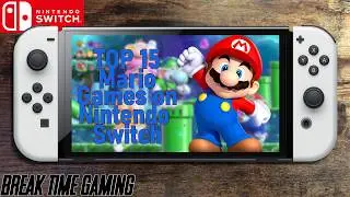 Top 15 Mario Games on Nintendo Switch