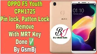 OPPO F5 Youth CPH1725 Pin lock, Patten Lock Remove With MRT Key Done ✅ By GsmBj