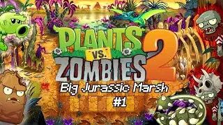 Plant Vs Zombie 2 Original?! (Jurassic Marsh?!)#1