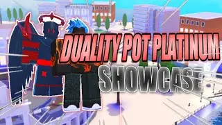 DUALITY POT PLATINUM SHOWCASE - A UNIVERSAL TIME ROBLOX