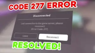 How to Solve Code 277 Error Roblox (Lost Connection) | [2022] Fast And Easy!