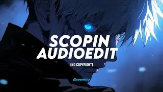 SCOPIN •KORDHELL•AUDIO EDIT •NO COPYRIGHT