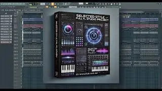 🎵✨ Selected Style FL Studio Project 🎹🔥*