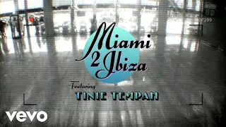Swedish House Mafia - Miami 2 Ibiza ft. Tinie Tempah (Official Video)