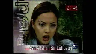 Sen Allah'ın Bir Lütfusun   Star 4.Bölüm Fragmanı 6 Nisan 1999 Salı