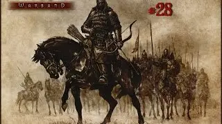 Mount & Blade: Warband - СНЯТИЕ ПРИСЯГИ НА ВЕРНОСТЬ КОРОЛЯ! #26