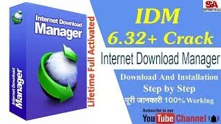 IDM 6.32 Build 1 32+64 BIT {FULL ACTIVATED} 100% Working IN HINDI