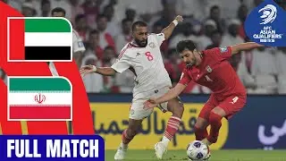 Full Match | AFC Asian Qualifiers™️ Road To 26 | Group A : United Arab Emirates vs IR Iran