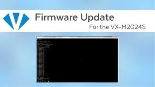 Firmware Update | VX-M2024S | Versa Technology