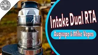 Augvape & Mike Vapes iNtake Dual RTA Review