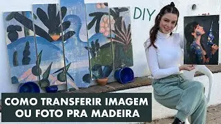 DIY Como transferir imagem ou foto para madeira!