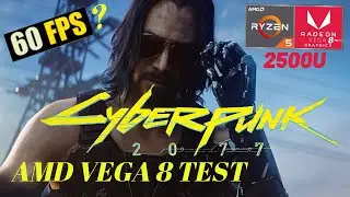 AMD VEGA 8 TEST Cyberpunk 2077 LOW SPEC FPS TEST RYZEN 5 2500U iGPU Benchmark
