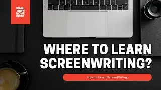 Where to learn screenwriting