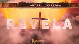 André Valadão - Revela (Clipe Oficial)