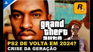 A VOLTA DO PS2 EM 2024? ATUAL GERAÇÃO PS4  EM CRISE!