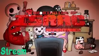 АЛЬТЕРНАТИВНЫЙ  ЭДЕН * The Binding of Isaac: Repentance * СТРИМ