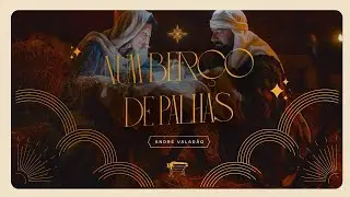 Num berço de Palhas | André Valadão | Clássicos de Natal