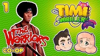 The Warriors - ЧАСТЬ #1: Улица Без Правил | Time Wobblers
