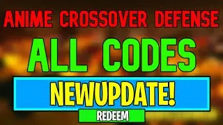 New Anime Crossover Defense Codes | Roblox Anime Crossover Defense Codes (May 2024)