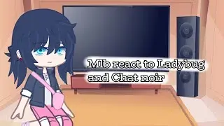 Mlb react to Ladybug and Chat noir being a 