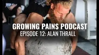 Growing Pains Podcast with Alan Thrall