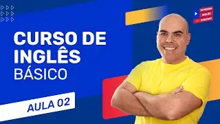 CURSO DE INGLES PARA INICIANTES AULA 2 - 10 Palavras - COMO APRENDER INGLES SEM GRAMÁTICA
