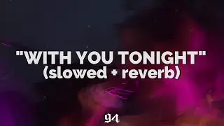 with you tonight (slowed + reverb) - clara la san type beat lucidbeat (prod .94)