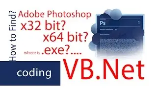 How to Find Photoshop is x32 or x64 bit ? | Photoshop VB.Net Coding